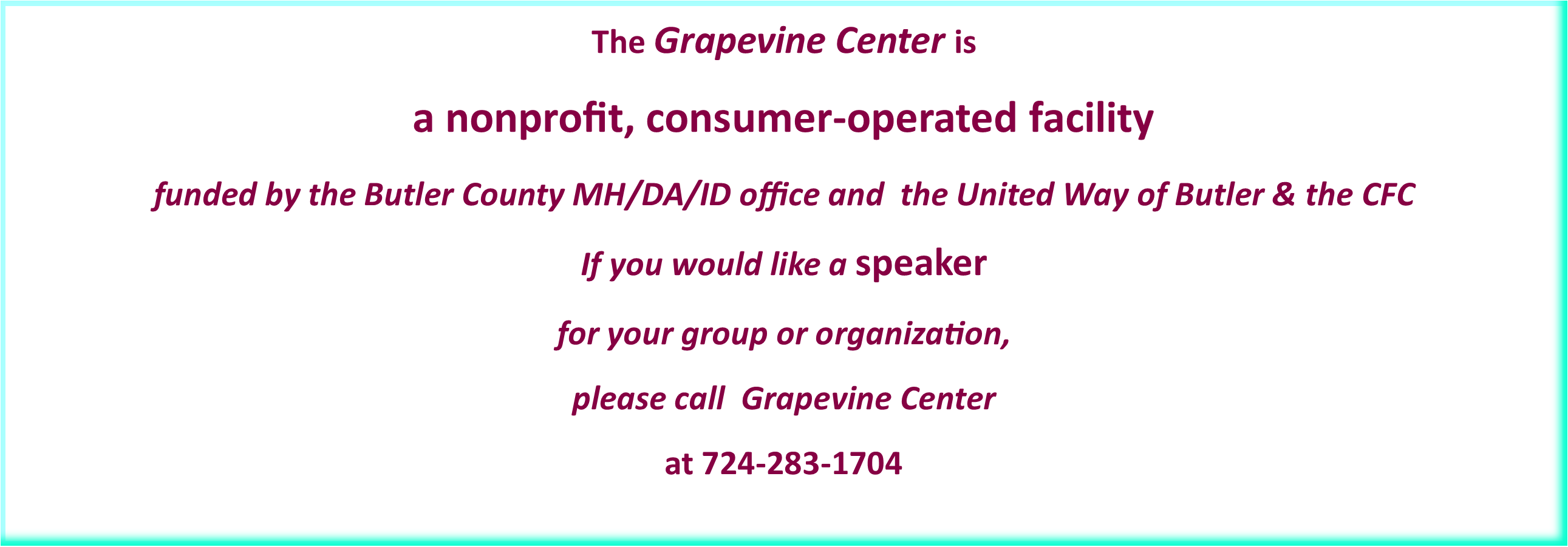 Grapevine Center is a consumer-operated facility.  Funded by Butler County